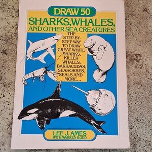 Draw 50 Sharks Whales Sea Creatures Step-by-step Art Homeschool